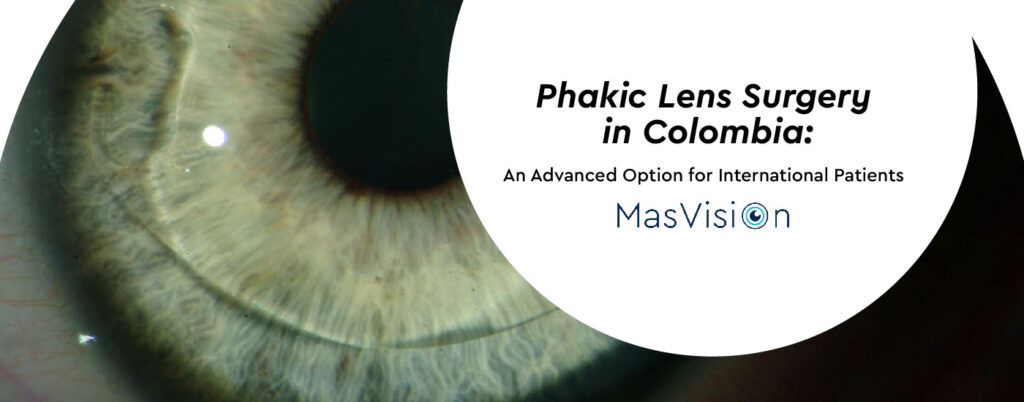 Phakic Lens Surgery in Colombia: An Advanced Option for International Patients